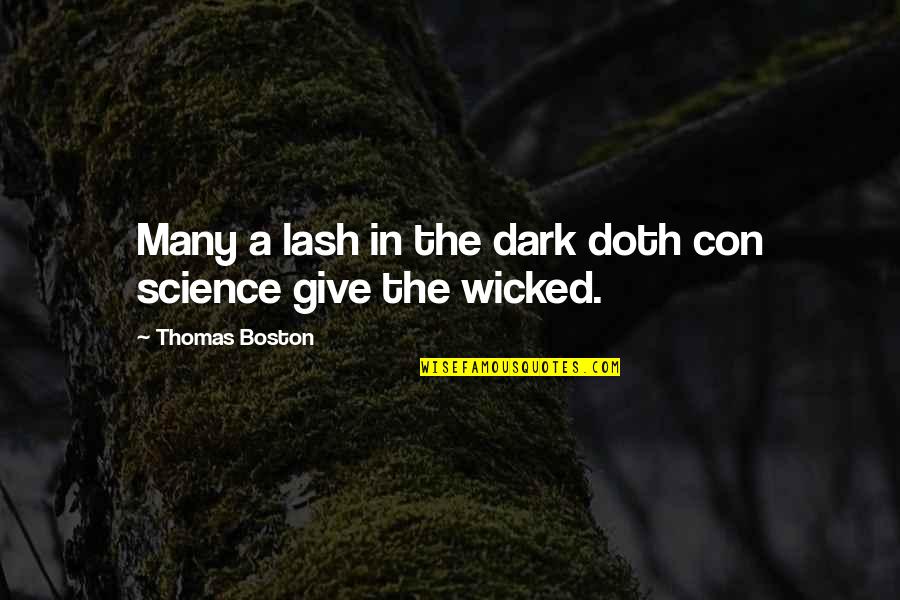 Lash Quotes By Thomas Boston: Many a lash in the dark doth con