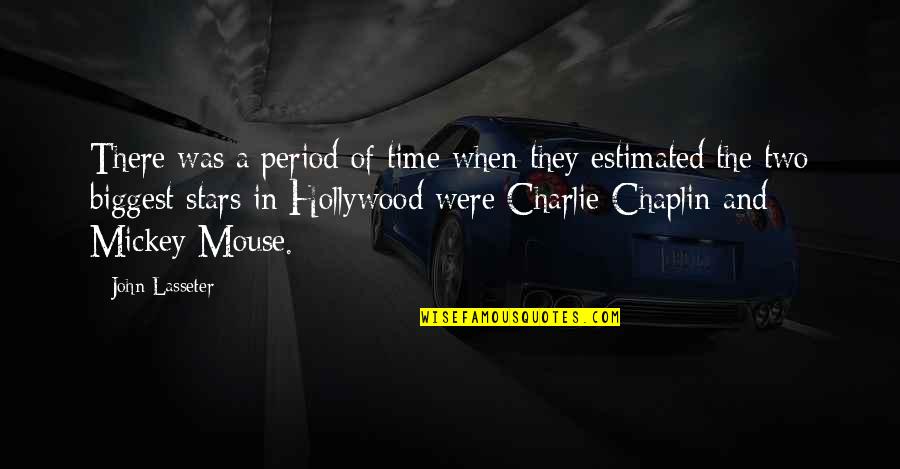 Lasseter Quotes By John Lasseter: There was a period of time when they