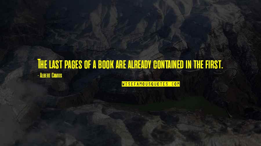 Last Book Quotes By Albert Camus: The last pages of a book are already