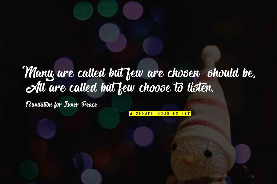 Last Castle Movie Quotes By Foundation For Inner Peace: Many are called but few are chosen" should