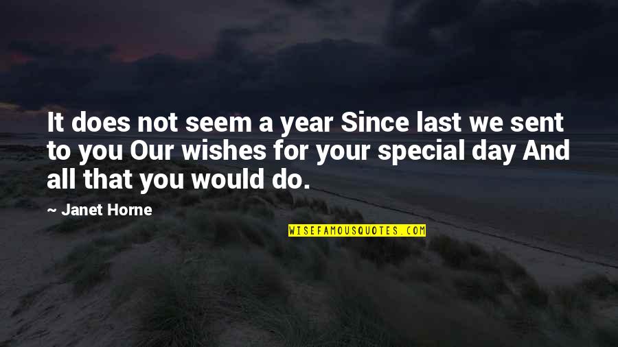 Last Day Year Quotes By Janet Horne: It does not seem a year Since last Last Day Year Quotes By Janet Horne: It does not seem a year Since last