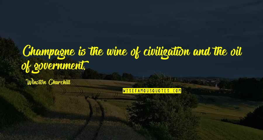 Last Full Measure Quotes By Winston Churchill: Champagne is the wine of civilization and the Last Full Measure Quotes By Winston Churchill: Champagne is the wine of civilization and the