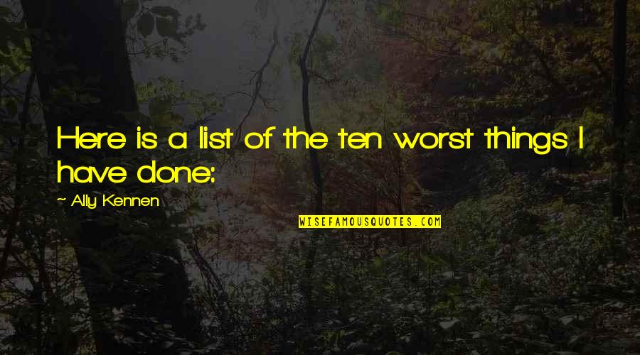 Last Hurdle Quotes By Ally Kennen: Here is a list of the ten worst