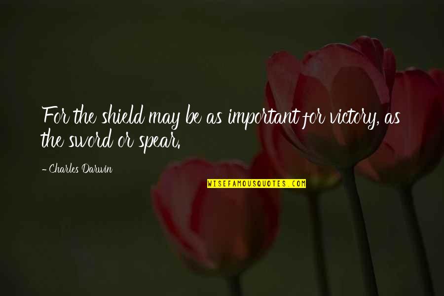 Last Lion Quotes By Charles Darwin: For the shield may be as important for
