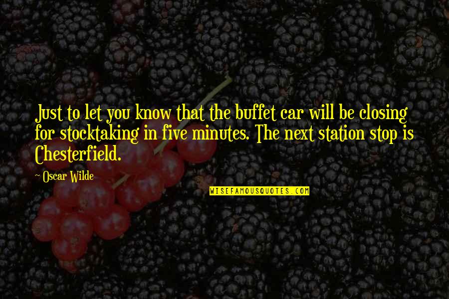 Last Man Standing Tv Quotes By Oscar Wilde: Just to let you know that the buffet Last Man Standing Tv Quotes By Oscar Wilde: Just to let you know that the buffet