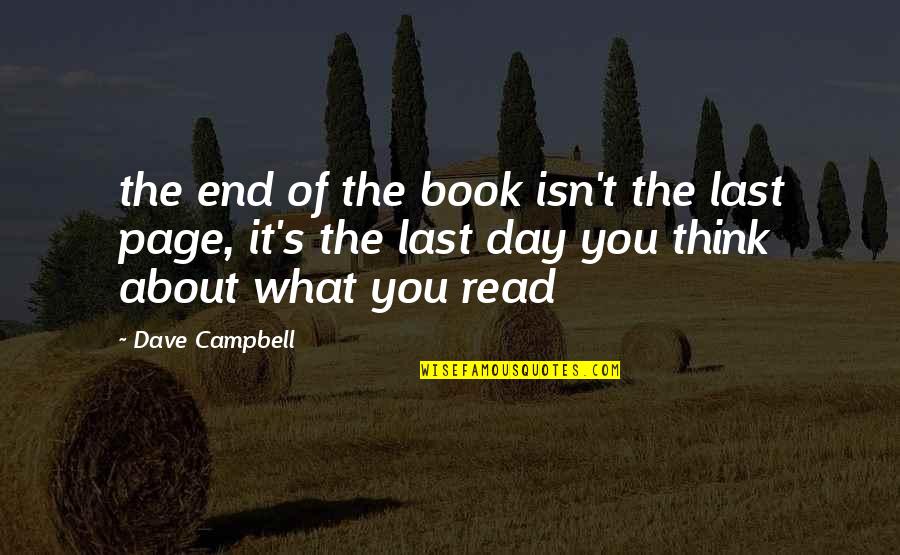 Last Page Of Book Quotes By Dave Campbell: the end of the book isn't the last