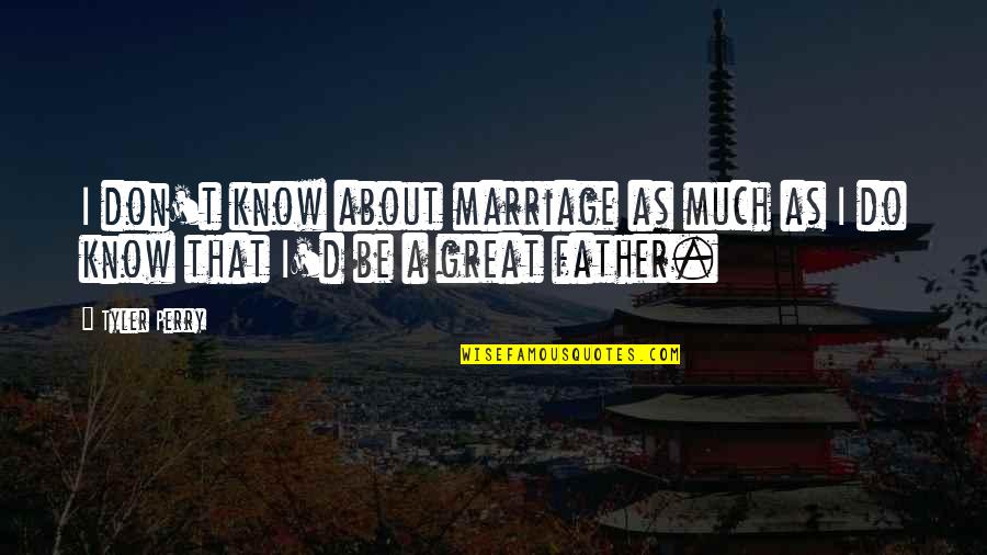 Last Photos Of 2020 Quotes By Tyler Perry: I don't know about marriage as much as
