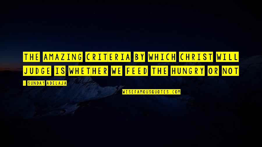 Last Supper Leonardo Da Vinci Quotes By Sunday Adelaja: The amazing criteria by which Christ will judge Last Supper Leonardo Da Vinci Quotes By Sunday Adelaja: The amazing criteria by which Christ will judge