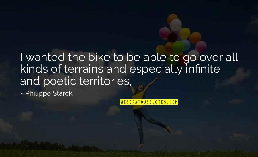 Last Time Meeting Quotes By Philippe Starck: I wanted the bike to be able to Last Time Meeting Quotes By Philippe Starck: I wanted the bike to be able to