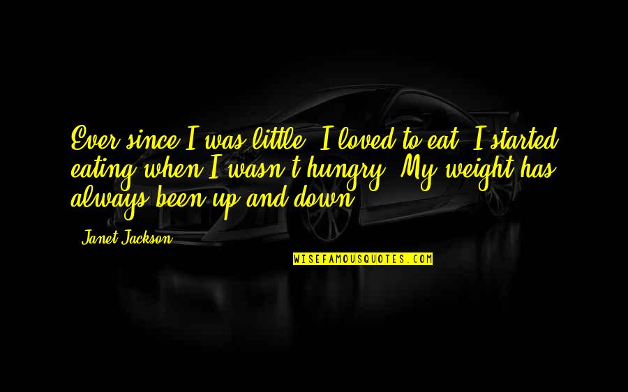 Laszlos Omaha Quotes By Janet Jackson: Ever since I was little, I loved to Laszlos Omaha Quotes By Janet Jackson: Ever since I was little, I loved to