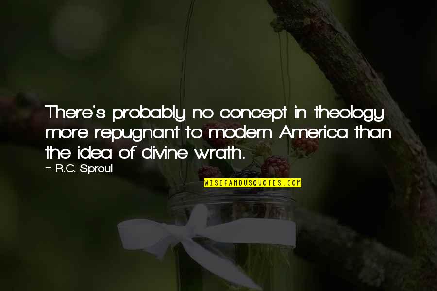 Latasha Brown Quotes By R.C. Sproul: There's probably no concept in theology more repugnant Latasha Brown Quotes By R.C. Sproul: There's probably no concept in theology more repugnant