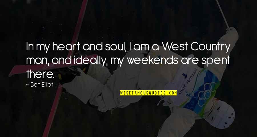 Late Night Conversations With Your Best Friend Quotes By Ben Elliot: In my heart and soul, I am a Late Night Conversations With Your Best Friend Quotes By Ben Elliot: In my heart and soul, I am a