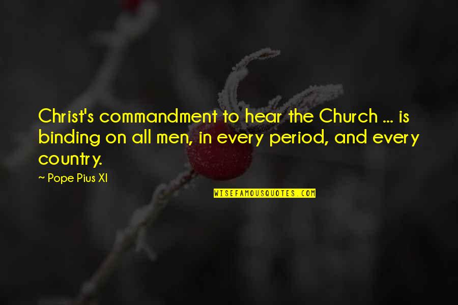 Late Night Workout Quotes By Pope Pius XI: Christ's commandment to hear the Church ... is