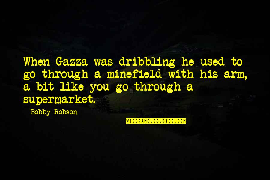 Lathered Up Crossword Quotes By Bobby Robson: When Gazza was dribbling he used to go Lathered Up Crossword Quotes By Bobby Robson: When Gazza was dribbling he used to go