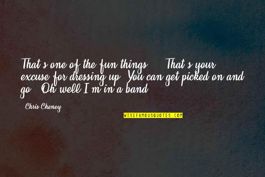Laticia Rolles Quotes By Chris Cheney: That's one of the fun things ... That's Laticia Rolles Quotes By Chris Cheney: That's one of the fun things ... That's