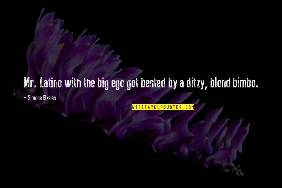 Latino Quotes By Simone Elkeles: Mr. Latino with the big ego got bested Latino Quotes By Simone Elkeles: Mr. Latino with the big ego got bested