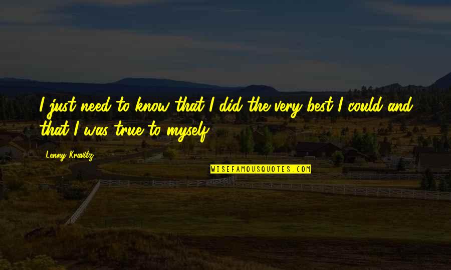 Latir Lakes Quotes By Lenny Kravitz: I just need to know that I did
