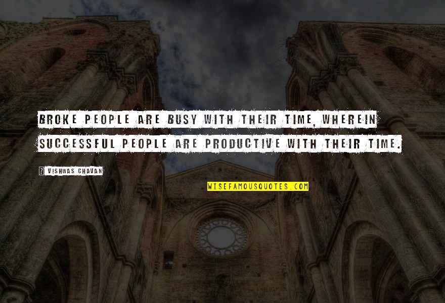 Laubscher Pools Quotes By Vishwas Chavan: Broke people are busy with their time, wherein Laubscher Pools Quotes By Vishwas Chavan: Broke people are busy with their time, wherein