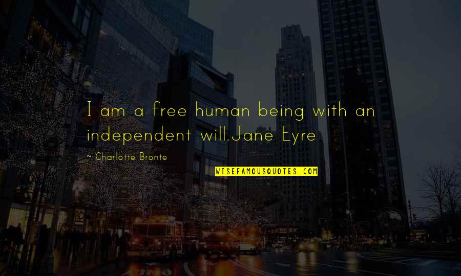 Laudes Redemptoris Quotes By Charlotte Bronte: I am a free human being with an