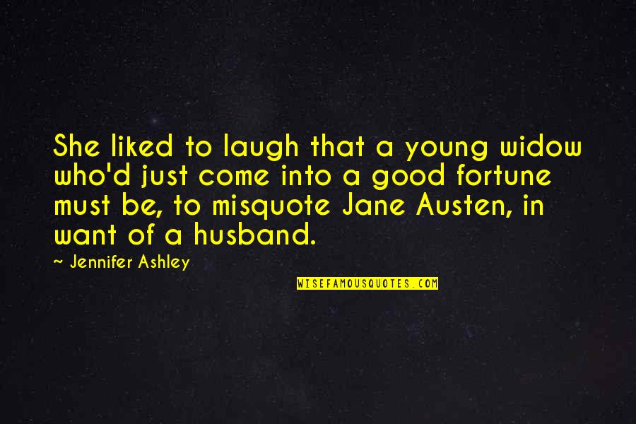 Laugh'd Quotes By Jennifer Ashley: She liked to laugh that a young widow Laugh'd Quotes By Jennifer Ashley: She liked to laugh that a young widow