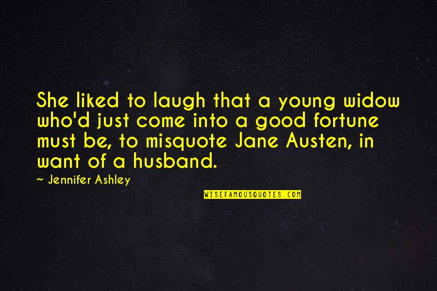 Laugh'd Quotes By Jennifer Ashley: She liked to laugh that a young widow