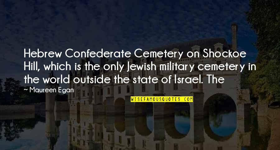 Laughing Last Quotes By Maureen Egan: Hebrew Confederate Cemetery on Shockoe Hill, which is