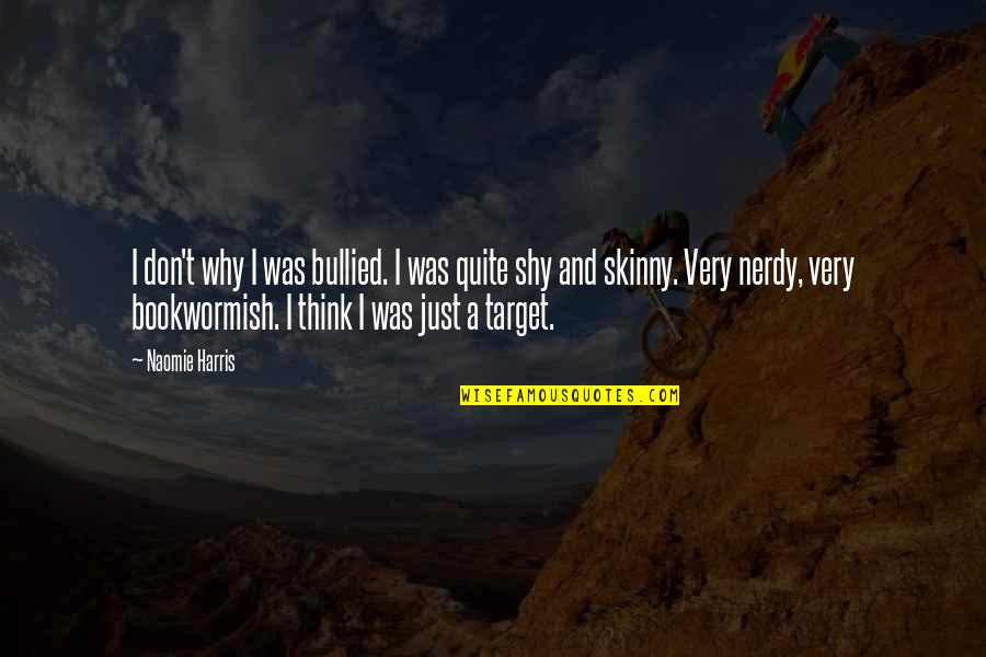 Laughing Through The Pain Quotes By Naomie Harris: I don't why I was bullied. I was Laughing Through The Pain Quotes By Naomie Harris: I don't why I was bullied. I was