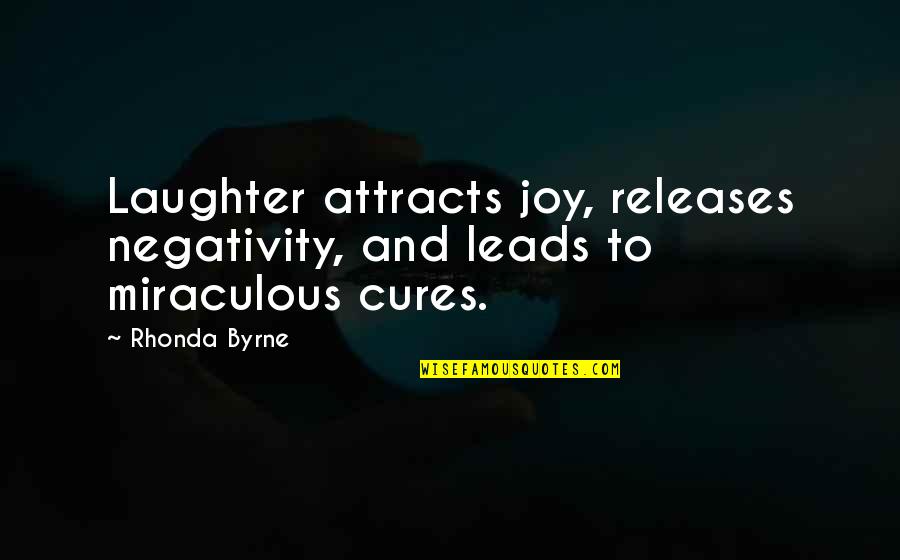 Laughter And Joy Quotes By Rhonda Byrne: Laughter attracts joy, releases negativity, and leads to