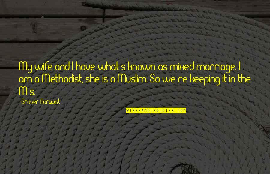 Laughter Good For Health Quotes By Grover Norquist: My wife and I have what's known as Laughter Good For Health Quotes By Grover Norquist: My wife and I have what's known as