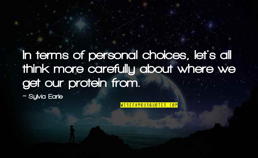 Laumes Sakme Quotes By Sylvia Earle: In terms of personal choices, let's all think Laumes Sakme Quotes By Sylvia Earle: In terms of personal choices, let's all think