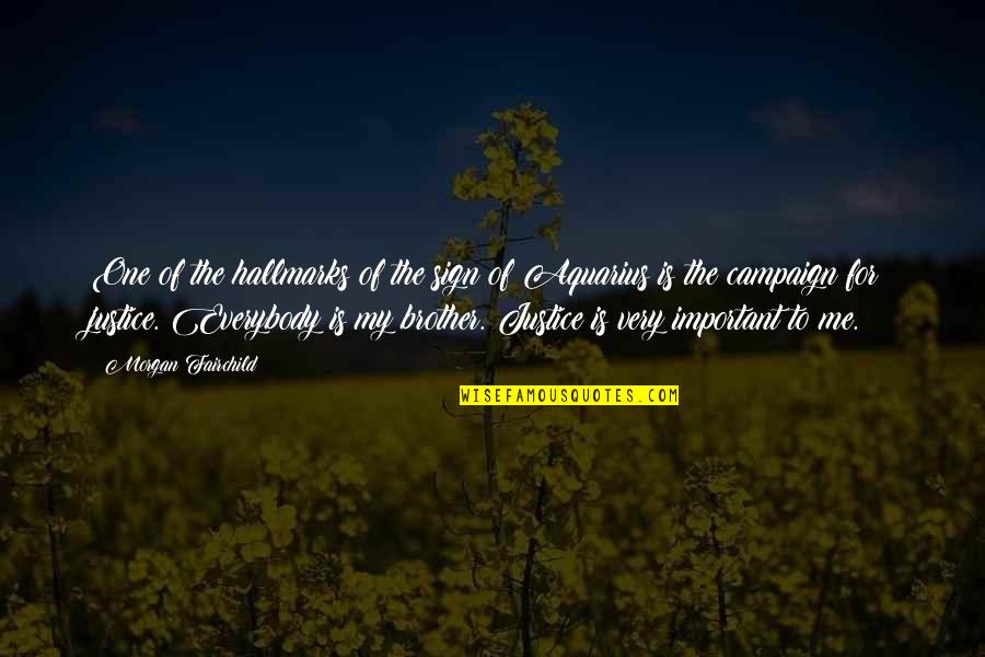 Launay Horiot Quotes By Morgan Fairchild: One of the hallmarks of the sign of Launay Horiot Quotes By Morgan Fairchild: One of the hallmarks of the sign of