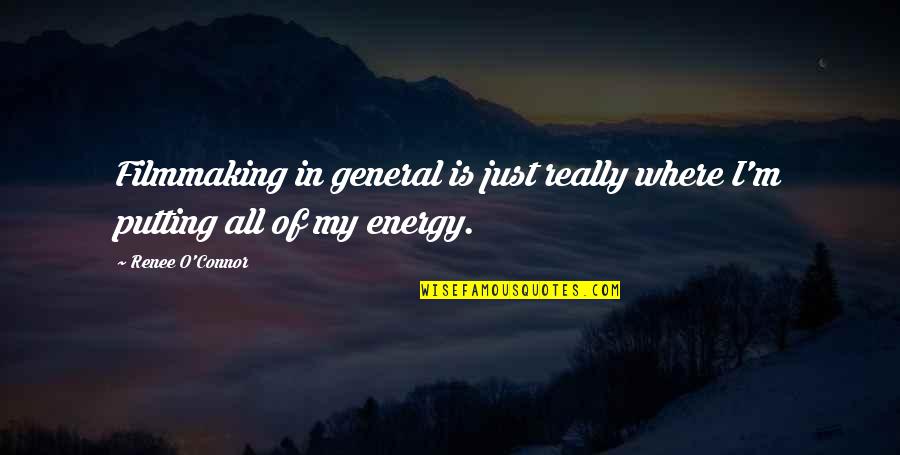 Laurell K Hamilton Merry Gentry Quotes By Renee O'Connor: Filmmaking in general is just really where I'm