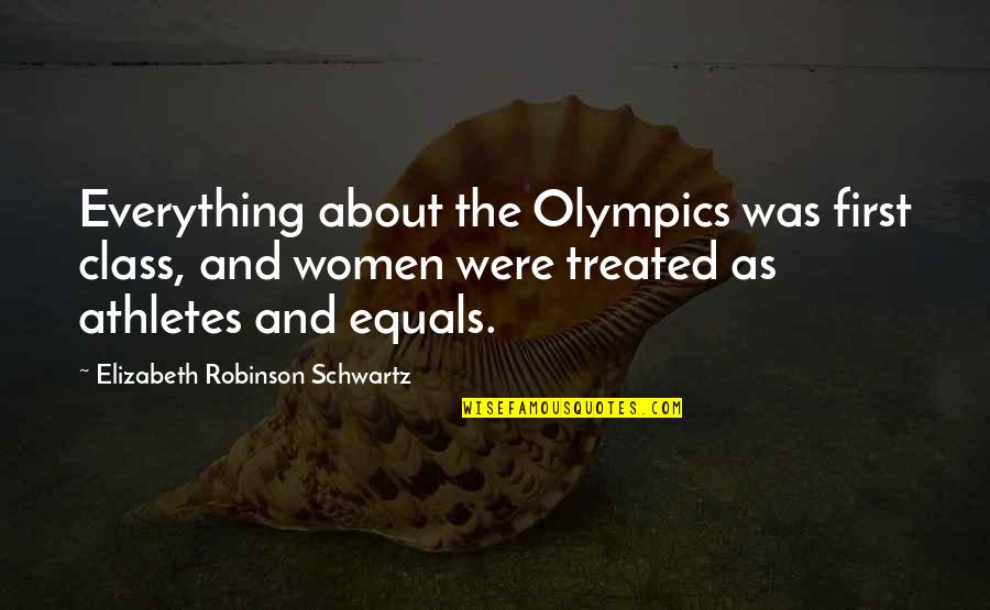 Lauren Cooper Faking It Quotes By Elizabeth Robinson Schwartz: Everything about the Olympics was first class, and