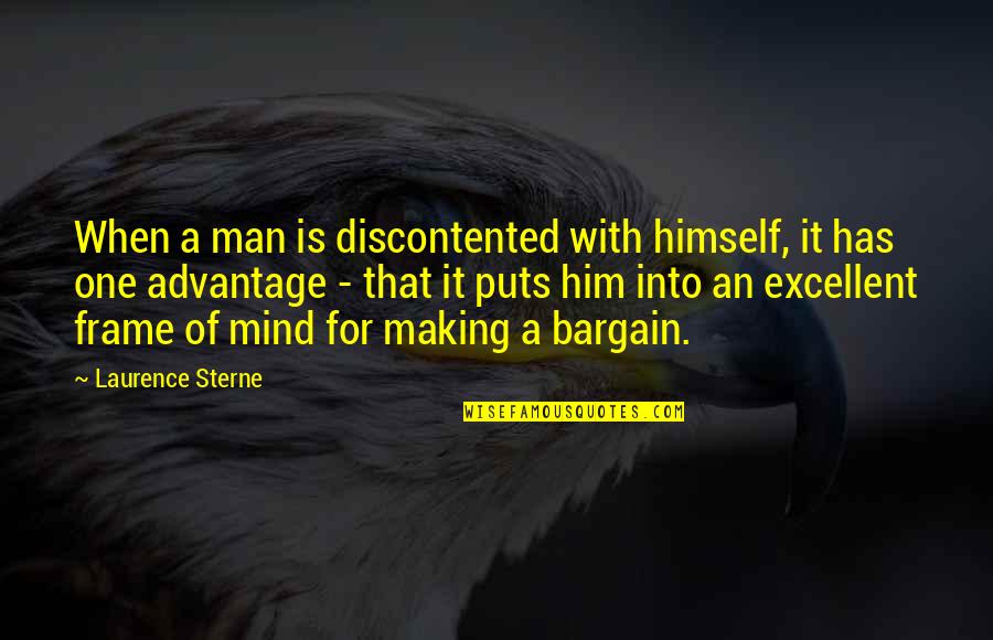 Laurence's Quotes By Laurence Sterne: When a man is discontented with himself, it