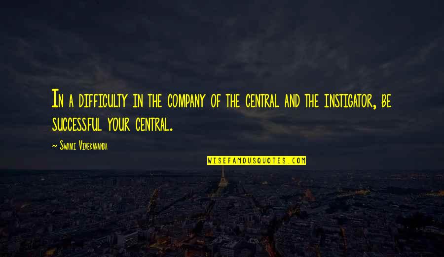 Laurengardenbelle Quotes By Swami Vivekananda: In a difficulty in the company of the Laurengardenbelle Quotes By Swami Vivekananda: In a difficulty in the company of the