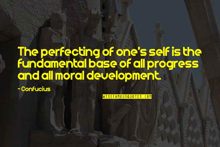 Lauri Baker Quotes By Confucius: The perfecting of one's self is the fundamental