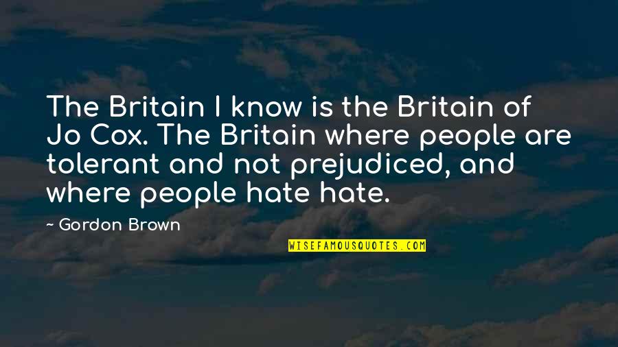 Lautermilch Family Crest Quotes By Gordon Brown: The Britain I know is the Britain of