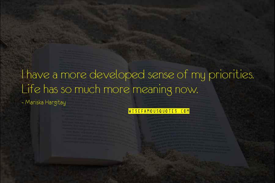 Lavapies Quotes By Mariska Hargitay: I have a more developed sense of my Lavapies Quotes By Mariska Hargitay: I have a more developed sense of my