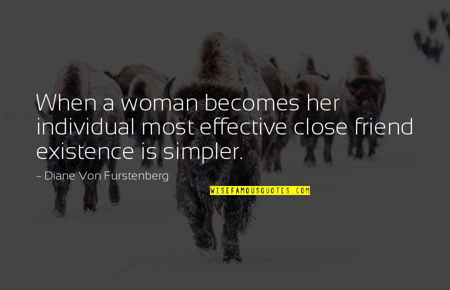 Lavergnes Cajun Quotes By Diane Von Furstenberg: When a woman becomes her individual most effective