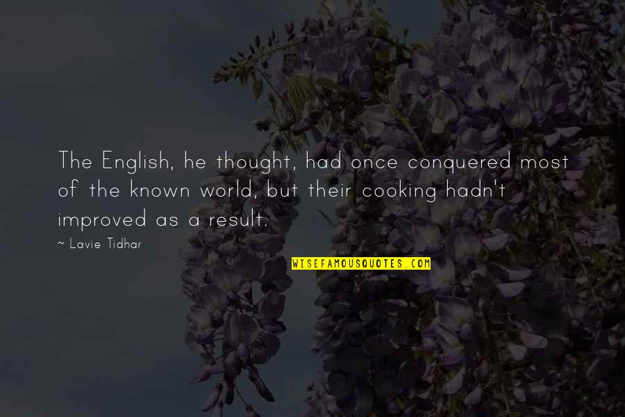 Lavie Z Quotes By Lavie Tidhar: The English, he thought, had once conquered most