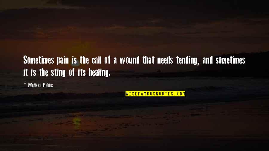 Law And Order Olivia Benson Quotes By Melissa Febos: Sometimes pain is the call of a wound Law And Order Olivia Benson Quotes By Melissa Febos: Sometimes pain is the call of a wound