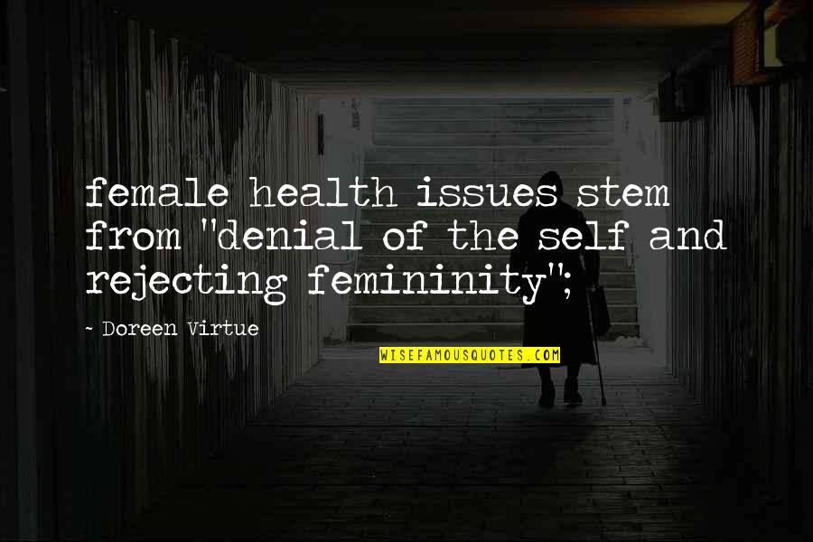 Law Enforcement Officers Quotes By Doreen Virtue: female health issues stem from "denial of the