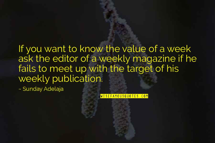 Law Firm Quotes By Sunday Adelaja: If you want to know the value of