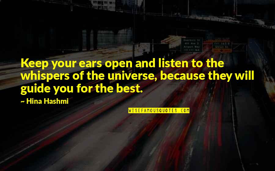 Law Quotes Quotes By Hina Hashmi: Keep your ears open and listen to the