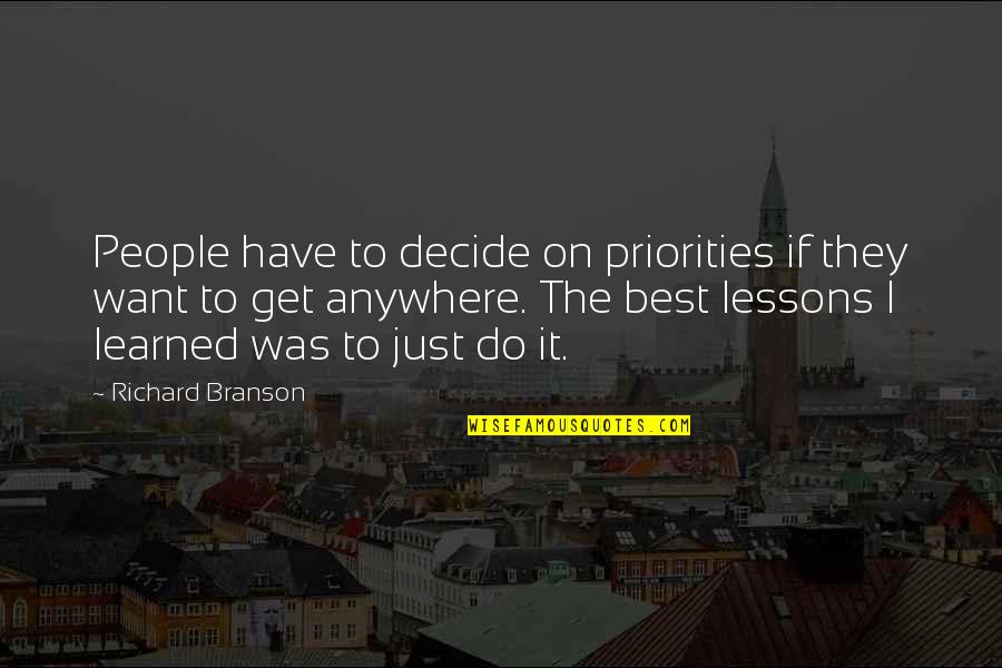 Lawfulness Quotes By Richard Branson: People have to decide on priorities if they