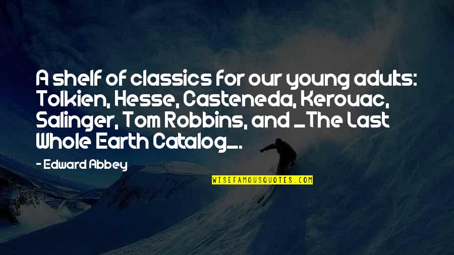 Lawin Server Quotes By Edward Abbey: A shelf of classics for our young adults: Lawin Server Quotes By Edward Abbey: A shelf of classics for our young adults: