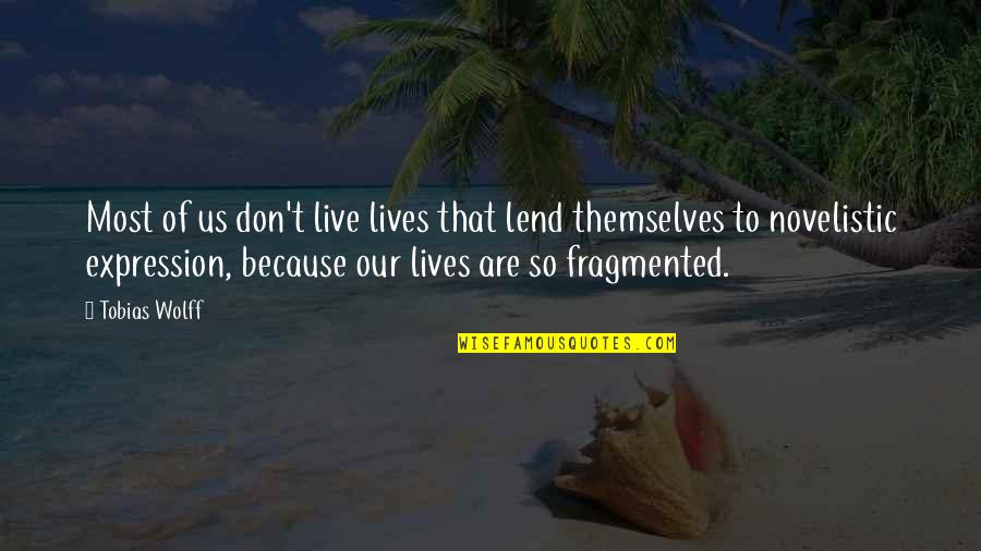 Lawn Fertilizer Quotes By Tobias Wolff: Most of us don't live lives that lend Lawn Fertilizer Quotes By Tobias Wolff: Most of us don't live lives that lend