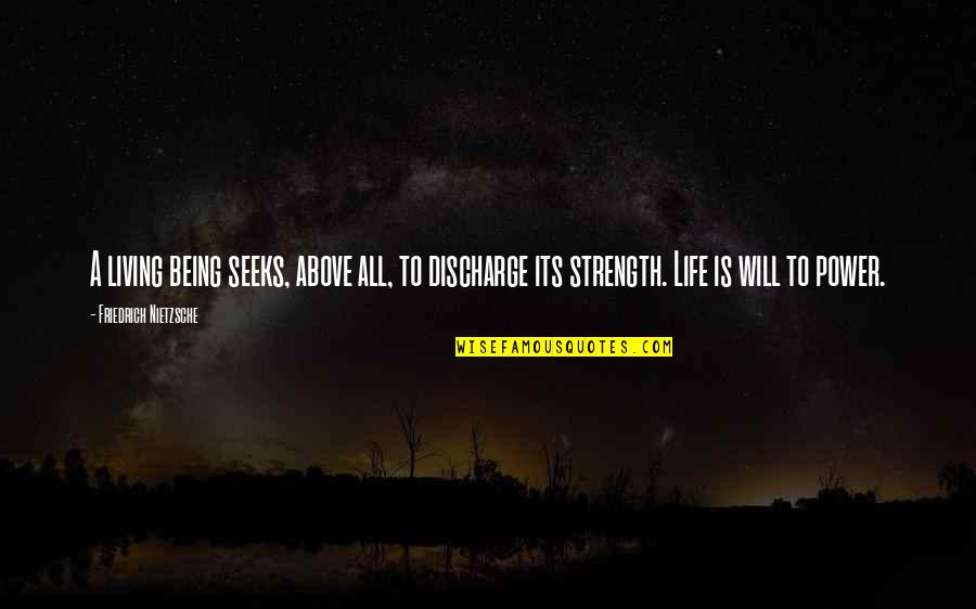 Lawrence Lovasik Quotes By Friedrich Nietzsche: A living being seeks, above all, to discharge Lawrence Lovasik Quotes By Friedrich Nietzsche: A living being seeks, above all, to discharge