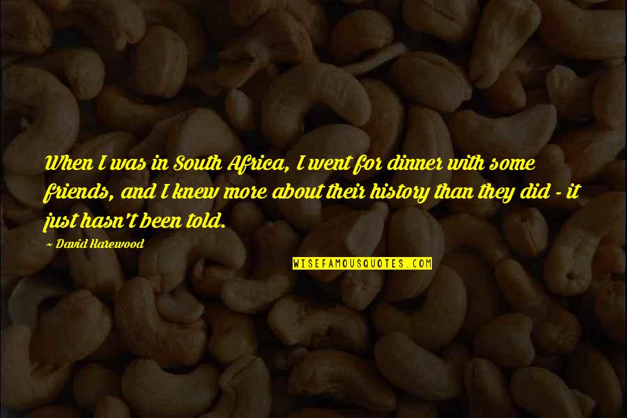 Lawrence1 Quotes By David Harewood: When I was in South Africa, I went Lawrence1 Quotes By David Harewood: When I was in South Africa, I went