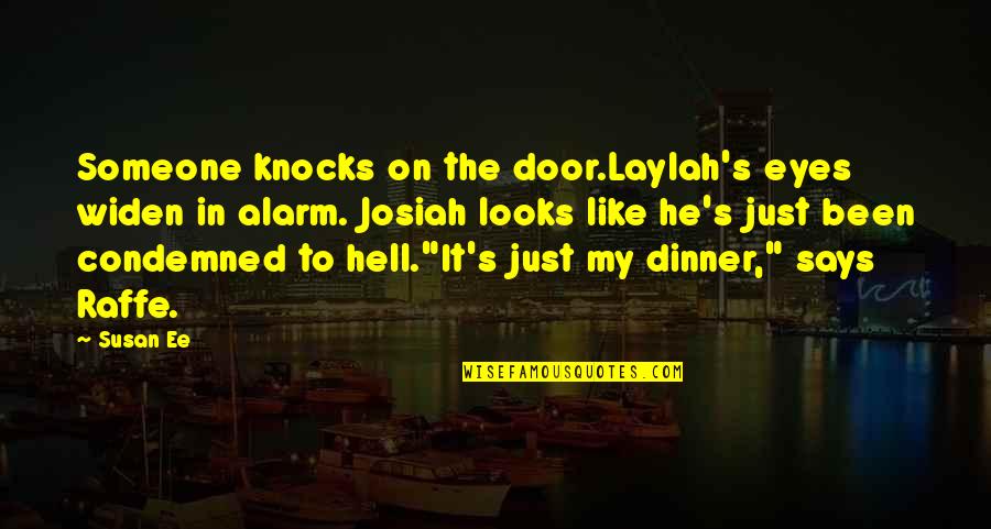 Laylah's Quotes By Susan Ee: Someone knocks on the door.Laylah's eyes widen in